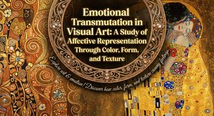 Emotional Transmutation in Visual Art: A Study of Affective Representation Through Color, Form, and Texture
