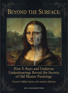 Secrets Beneath the Surface: How X-Rays Reveal the Hidden Truths of Masterpiece Paintings