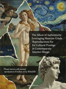 The Allure of Authenticity: Leveraging Museum-Grade Reproductions for Cultural Prestige in Contemporary Interior Design