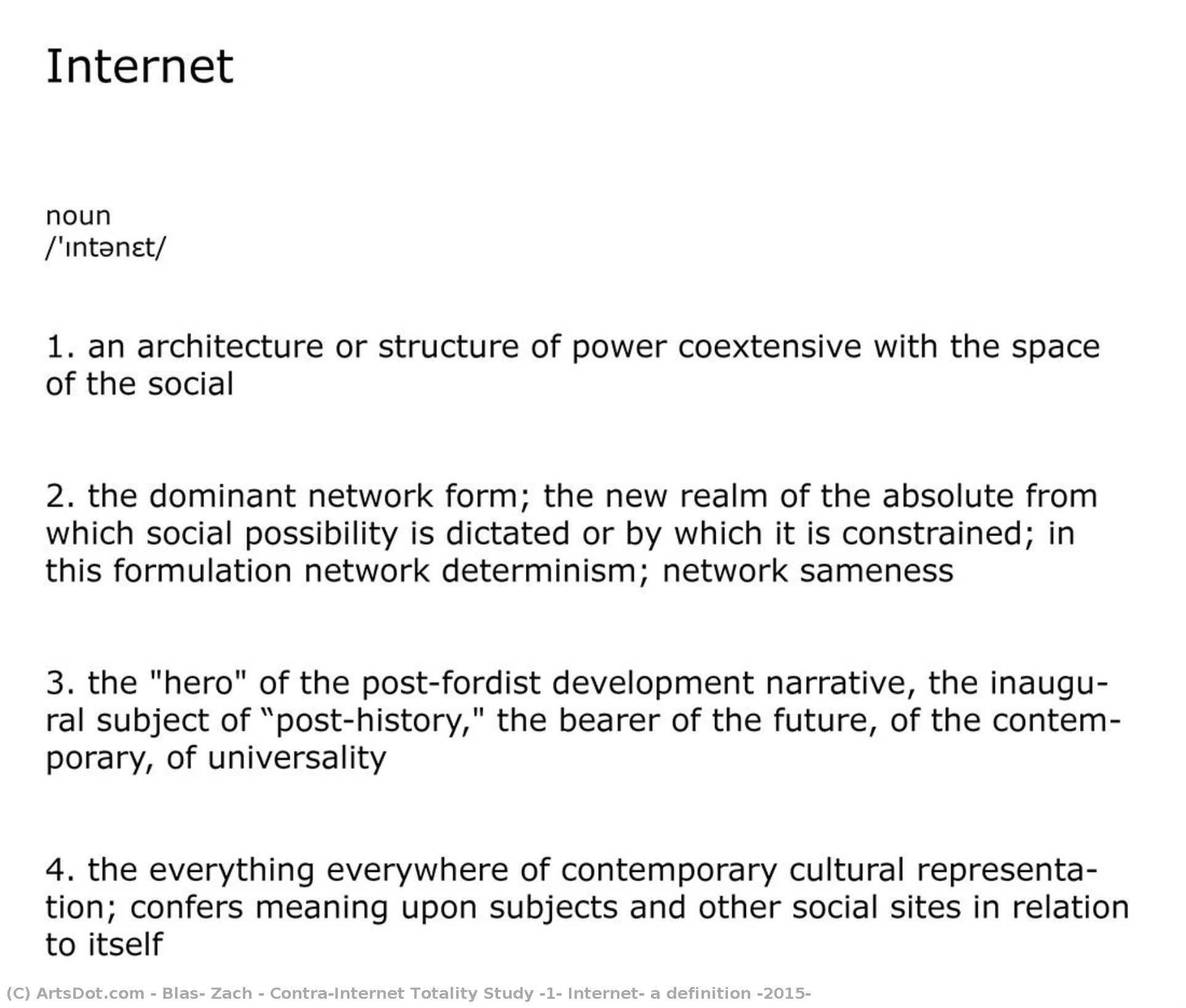 Contra-internet Totality Study #1: Internet, A Definition (2015) — Blas, Zach
