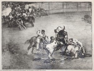 A Picador Caught By A Bull — Francisco José De Goya Y Lucientes